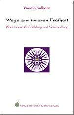 Wege zur inneren Freiheit Religion & Esotericism