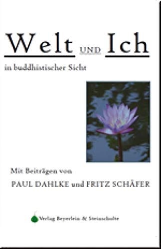 Welt und Ich in buddhistischer Sicht Religion & Esotericism