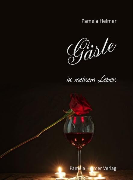 Gäste in meinem Leben: Begegnungen, Erinnerungen, Bücher und Träume Books