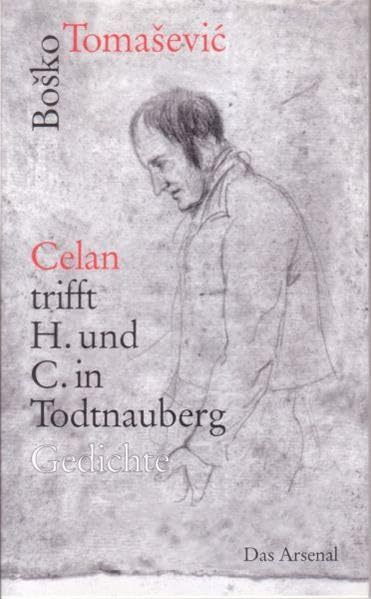 "Celan" trifft H. und C. in Todtnauberg Poetry