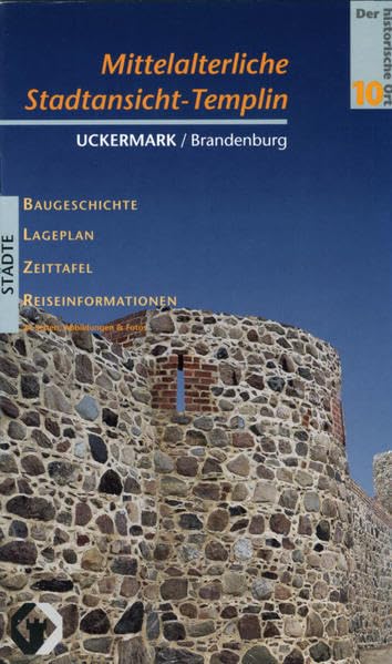 Mittelalterliche Stadtansicht - Templin (Der historische Ort - Städte) Leisure, Home & Garden Books