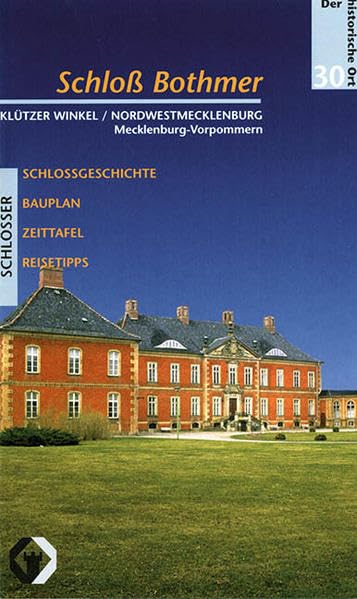 Schloss Bothmer: Schösser (Der historische Ort - Schlösser) Film, Art & Culture