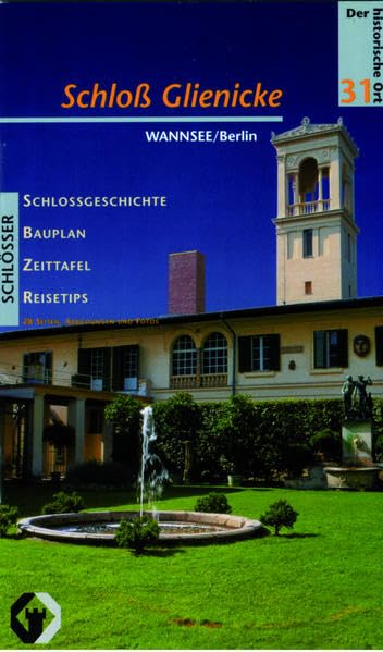 Schloss Glienicke (Der historische Ort - Schlösser) Travel