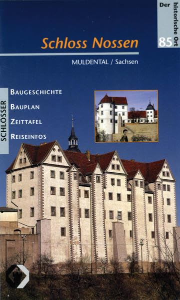 Schloss Nossen (Der historische Ort - Schlösser) Film, Art & Culture