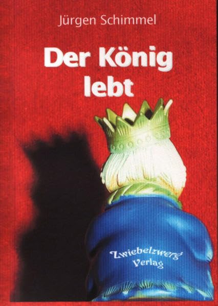 Der König lebt: Gedichte über eine Liebe Poetry