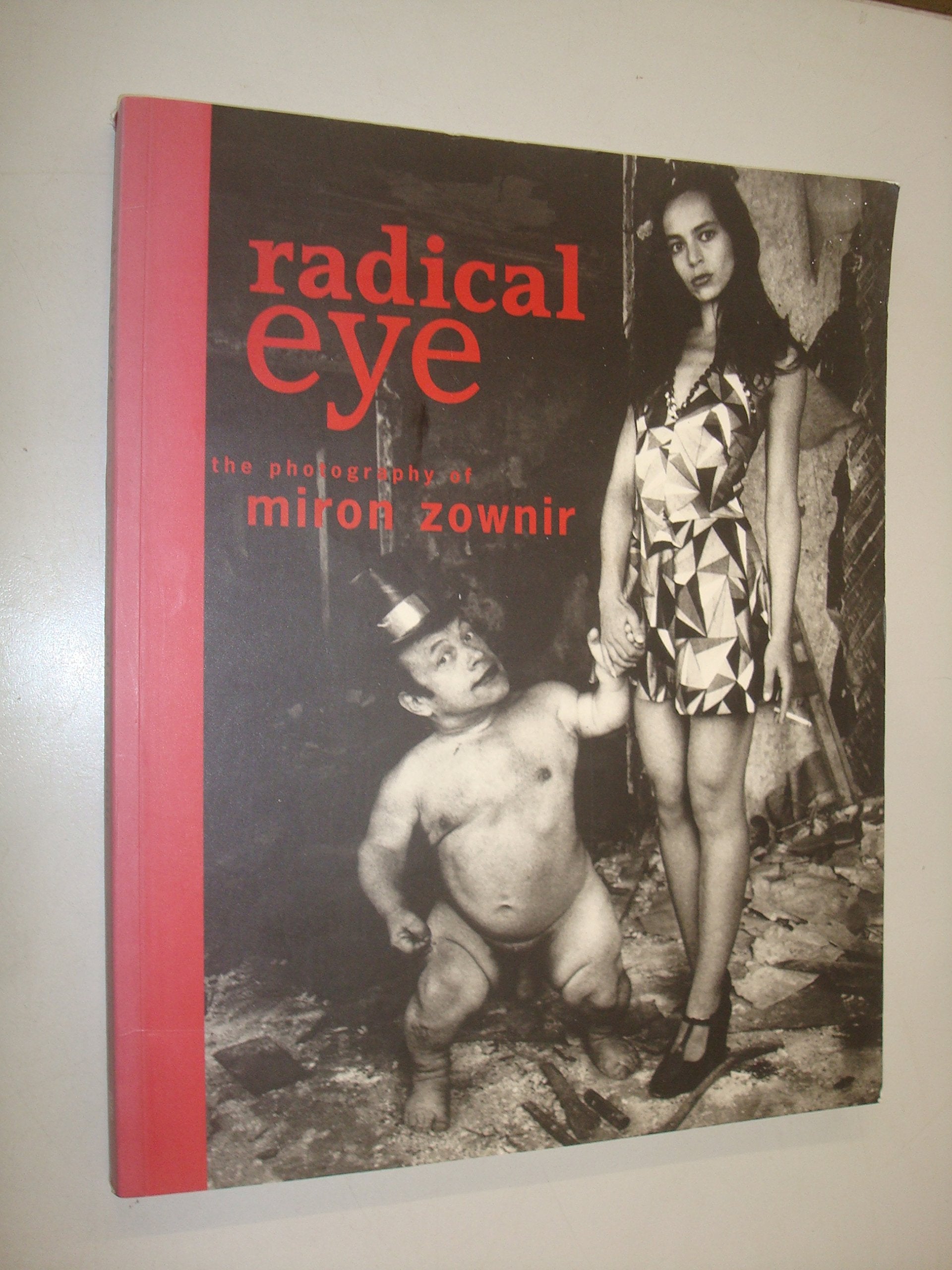 Radical Eye: The Photography of Miron Zownir /Die Photographie des Miron Zownir Travel Books