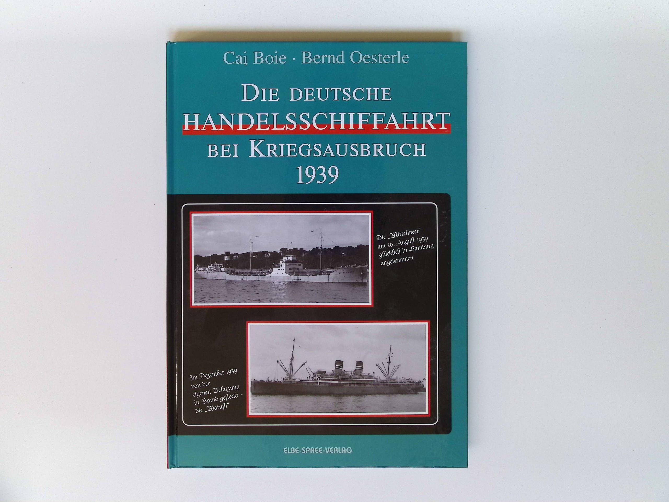 Die deutsche Handelsschiffahrt bei Kriegsausbruch 1939 German history