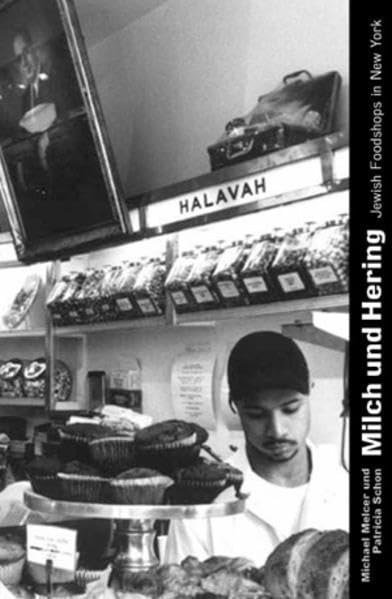 Milch und Hering: Jewish Foodshops in New York Photography