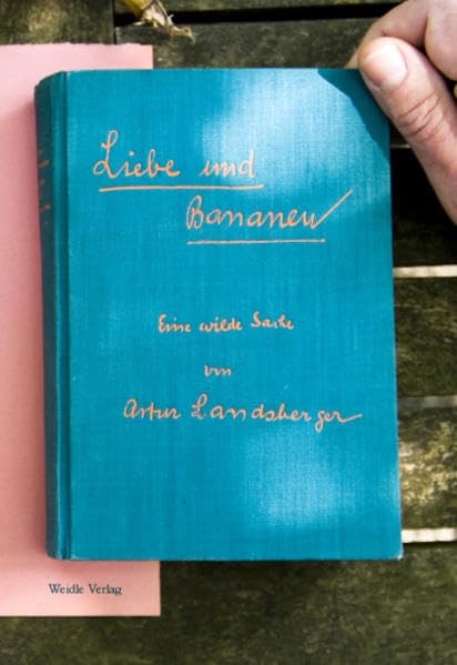 Liebe und Bananen: Eine wilde Sache. Roman Contemporary literature