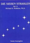 Die sieben Strahlen: Psychospirituelle Transformation und die sieben Straheln Religion & Esotericism
