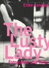 The Lusty Lady - Langley, Erika book