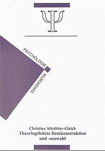 Theoriegeleitete Itemkonstruktion und -auswahl: Eine Modifikation des Einsatzes der Repertory-Grid-Technik, dargestellt am Beispiel der Erfassung der Geschlechteridentität Psychology
