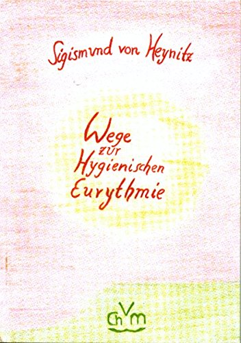 Wege zur Hygienischen Eurythmie Health, Nutrition & Fitness