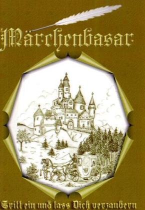 Märchenbasar.Bd.2: Tritt ein und lass Dich verzaubern. (Vor-)Lesebuch Fairy Tales & Legends