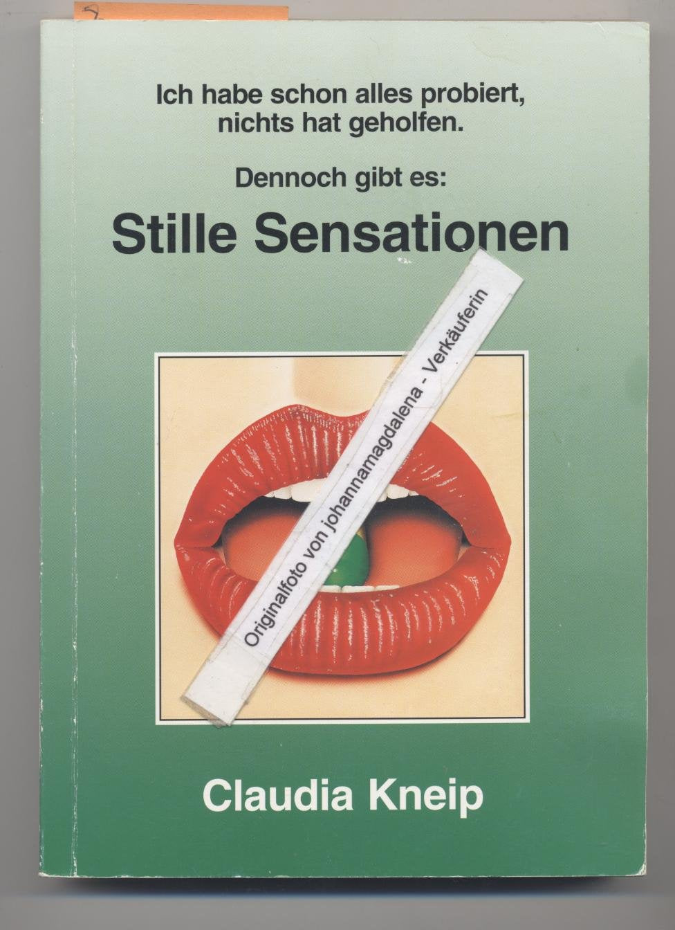 Stille Sensation. Ich habe schon alles probiert, nichts hat geholfen... Books