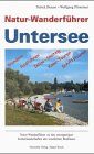 Natur-Wanderführer Untersee: Natur-Wanderführer zu den einzigartigen Kulturlandschaften am westlichen Bodensee Hiking & Cycling