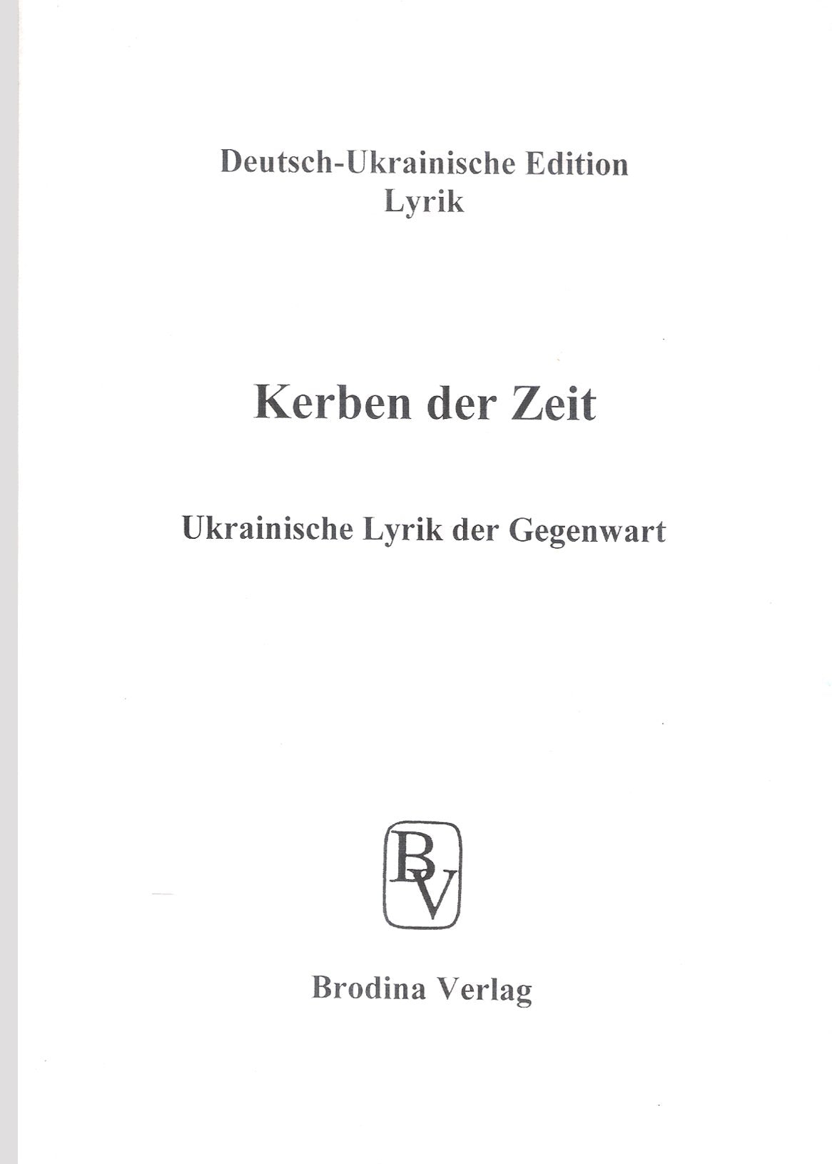 Kerben der Zeit: Ukrainische Lyrik der Gegenwart Books