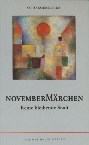 Novembermärchen: Keine bleibende Stadt Books