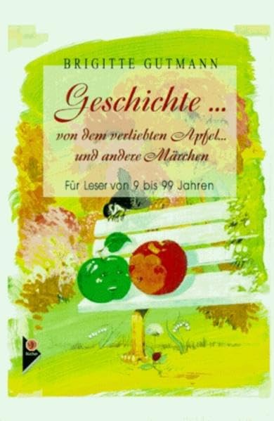 Geschichte vom verliebten Apfel und andere Märchen book