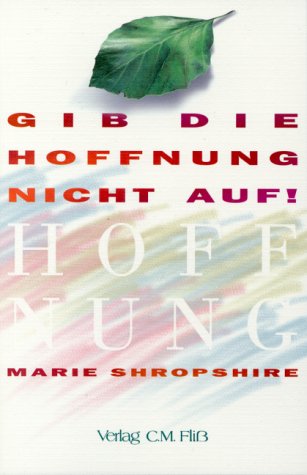 Gib die Hoffnung nicht auf Religion & Esotericism