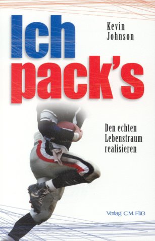 Ich pack's: Den echten Lebenstraum realisieren Non-fiction