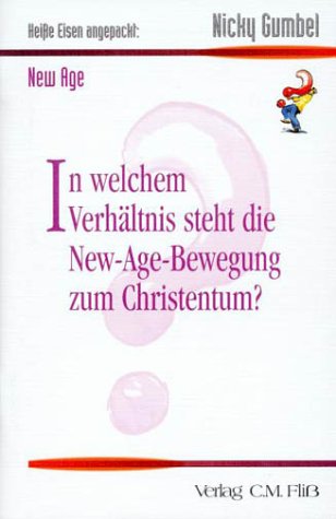 Heiße Eisen angepackt: In welchem Verhältnis steht die New-Age-Bewegung zum Christentum? Religion & Esotericism
