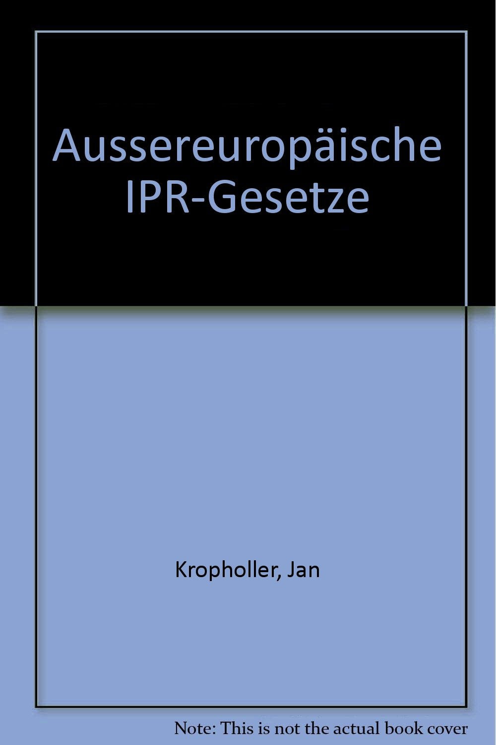 Aussereuropäische IPR-Gesetze Law