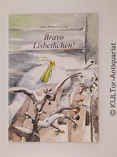 Product Image: Bravo Lisbethchen!. Eine heitere Frühlingsgeschichte