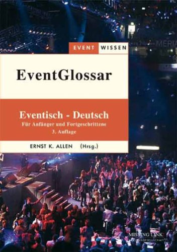 EventGlossar: Eventisch-Deutsch für Anfänger und Fortgeschrittene Law
