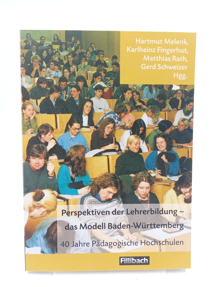 Perspektiven der Lehrerbildung in Baden-Württemberg: 40 Jahre Pädagogische Hochschulen Education & Training