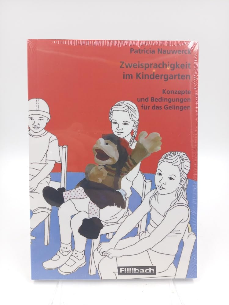 Zweisprachigkeit im Kindergarten: Konzepte und Bedingungen für das Gelingen Education & Training
