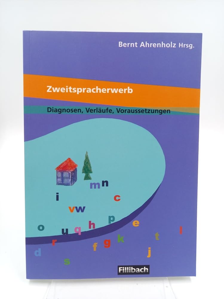 Zweitspracherwerb. Diagnosen, Verläufe, Voraussetzungen: Beiträge aus dem 2. Workshop "Kinder mit Migrationshintergrund" (Beiträge aus dem Workshop "Kinder mit Migrationshintergrund") Politics & History