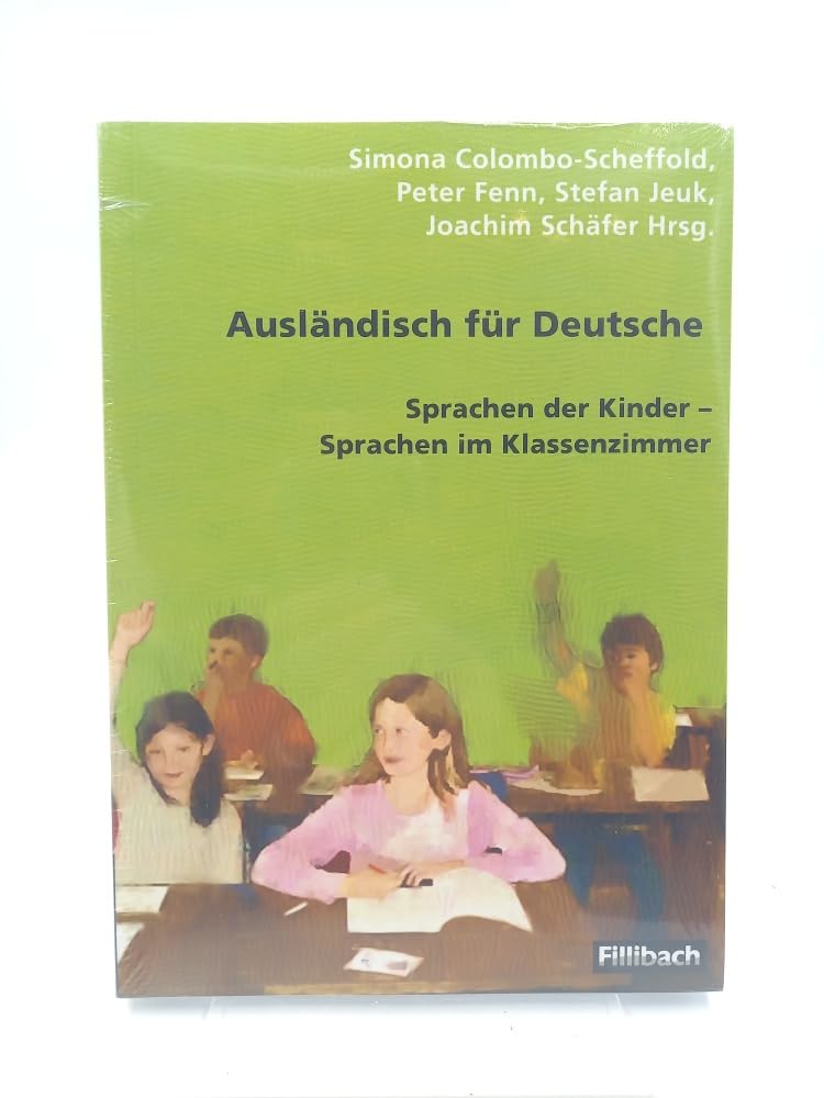 Ausländisch für Deutsche: Sprachen der Kinder – Sprachen im Klassenzimmer Education & Training