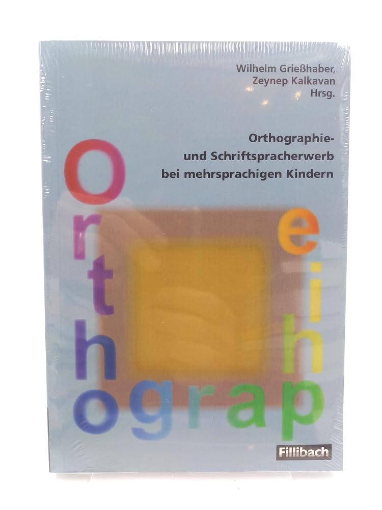Orthographie- und Schriftspracherwerb bei mehrsprachigen Kindern Foreign Languages ​​& Dictionaries