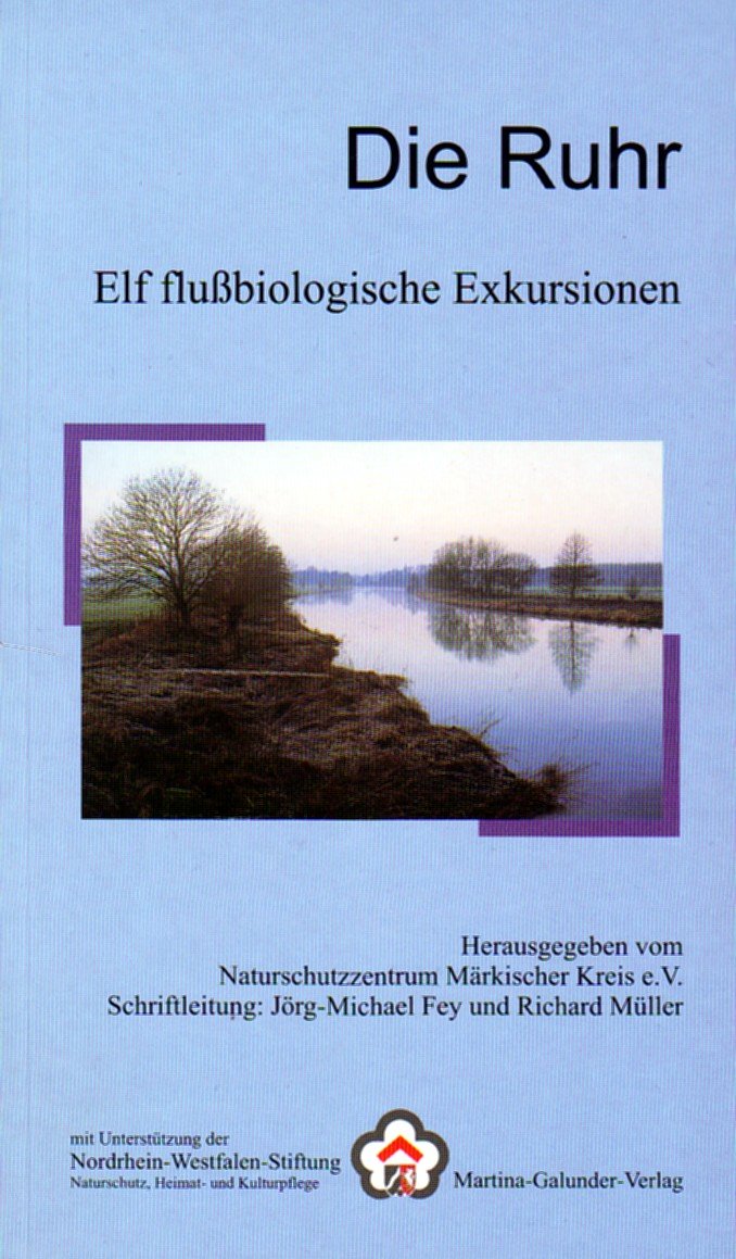 Die Ruhr: Elf flussbiologische Exkursionen Geology & Geography