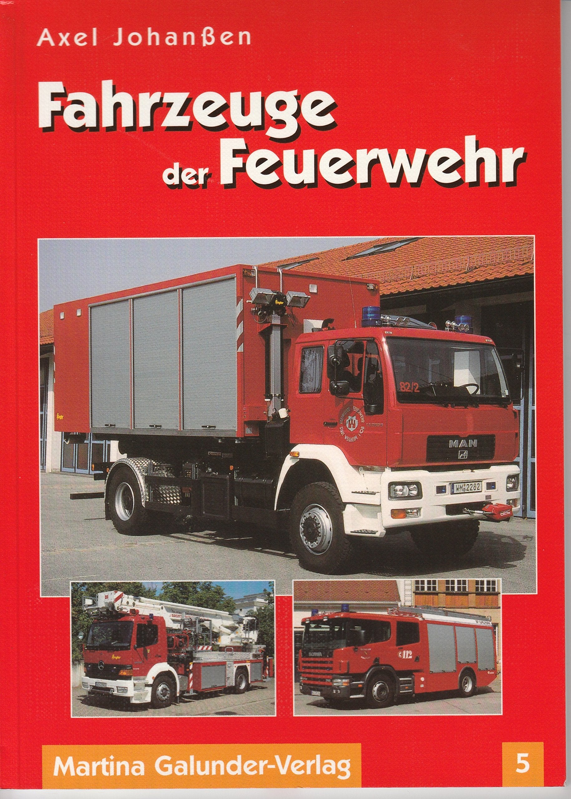 Fahrzeuge der Feuerwehr. Bd 5 Books
