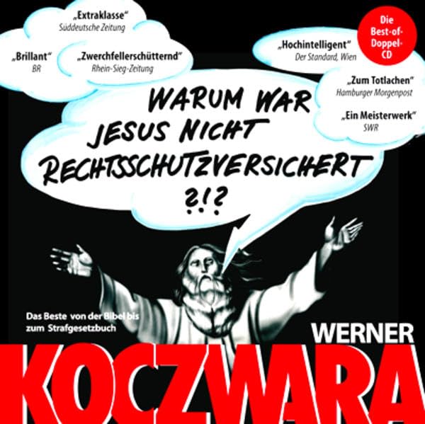 Warum war Jesus nicht rechtsschutzversichert?: Das Beste von der Bibel bis zum Strafgesetzbuch Leisure, Home & Garden