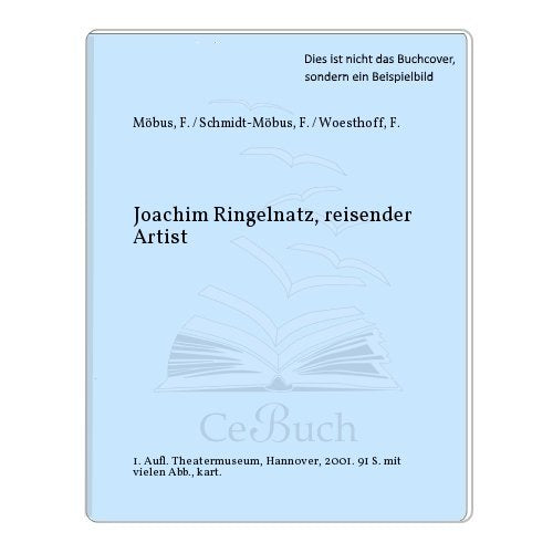 Joachim Ringelnatz, reisender Artist (Prinzenstrasse / Hannoversche Hefte zur Theatergeschichte) Art & Literature