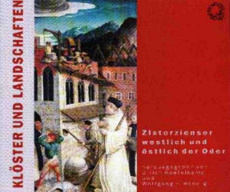 Klöster und Landschaften : Zisterzienser westlich und östlich der Oder. Begleitband zur Ausstellung der Europa-Universität Viadrina Frankfurt (Oder) 1998 Books