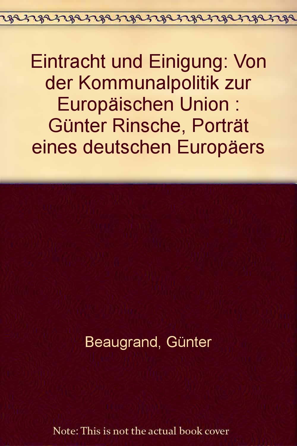 Eintracht und Einigung: Günter Rinsche. Portrait eines deutschen Europäers Books