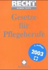 Gesetze für Pflegeberufe : Gesetze, Verordnungen, Richtlinien Business, Finance & Career