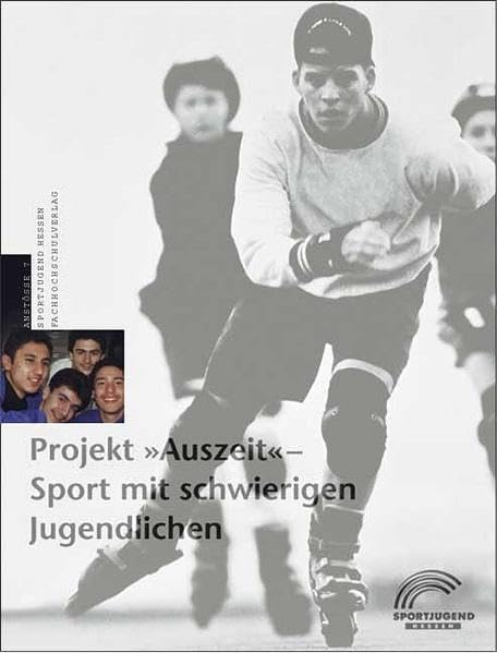 Projekt "Auszeit": Sport mit schwierigen Jugendlichen: 7 book