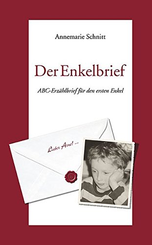 Der Enkelbrief. ABC-Erzählbrief für den ersten Enkel Politics & Society