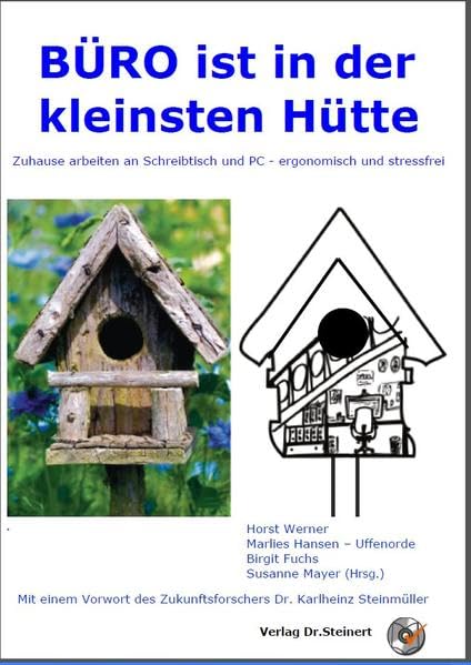 Büro ist in der kleinsten Hütte: Zuhause arbeiten an Schreibtisch und PC - ergonomisch und stressfrei Lifestyle
