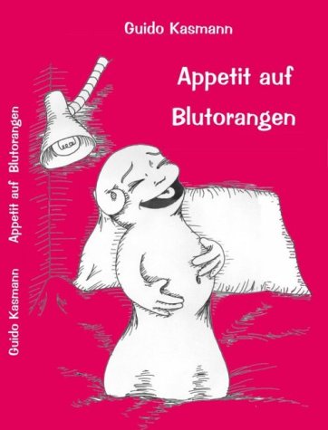 Product Image: Appetit auf Blutorangen. Ein Kinderroman