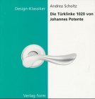 Die Türklinke 1020 von Johannes Potente. Architecture