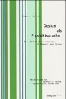 Design Als Produktsprache: Der Offenbacher Ansatz in Theorie und Praxis (Theorie-reihe) Architecture