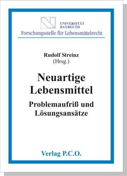 Neuartige Lebensmittel: Problemaufriss und Lösungsansätze (Schriften zum Lebensmittelrecht) Books