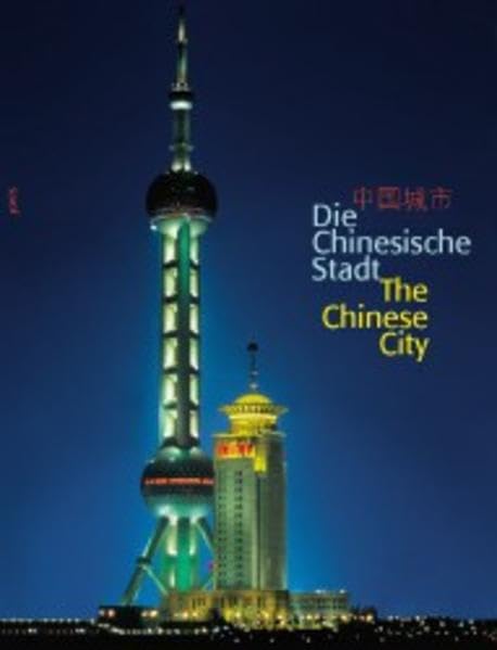 Die chinesische Stadt: Zwischen Tradition und Moderne Social Sciences