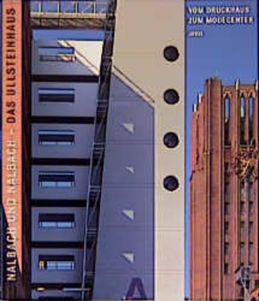 Das Ullsteinhaus - Nalbach und Nalbach: Eine Wandlungsgeschichte von der Presse zur Mode Architecture